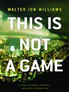 Imagen de portada para This Is Not a Game
